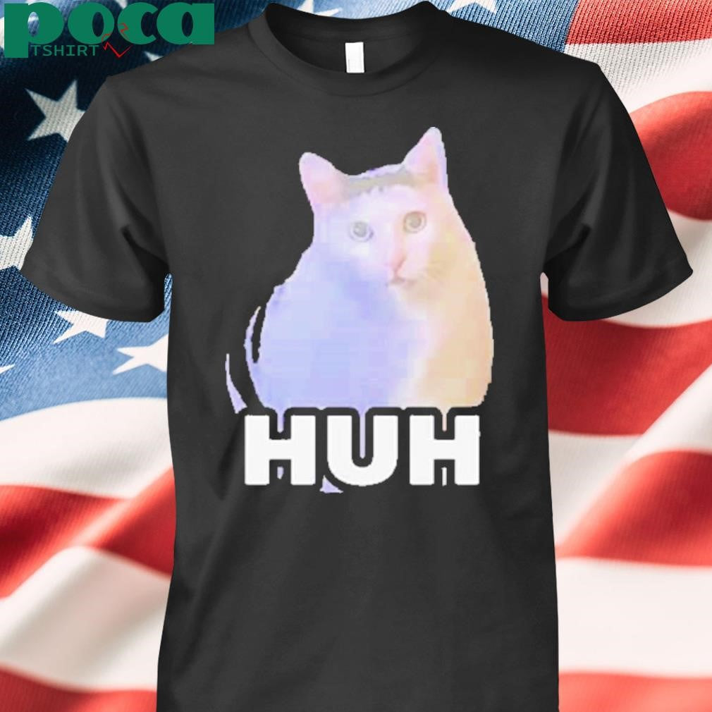 HUH Cat Meme Shirt