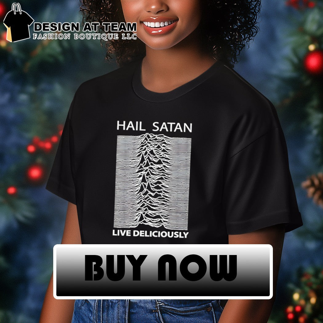 Hail Satan Live Deliciously Unknown Pleasures Parody shirt