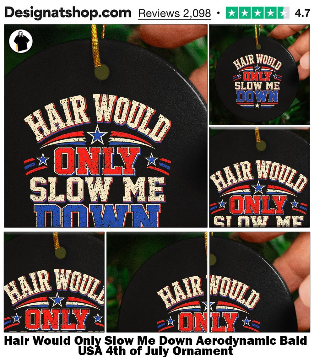 Hair Would Only Slow Me Down Aerodynamic Bald USA 4th of July shirt