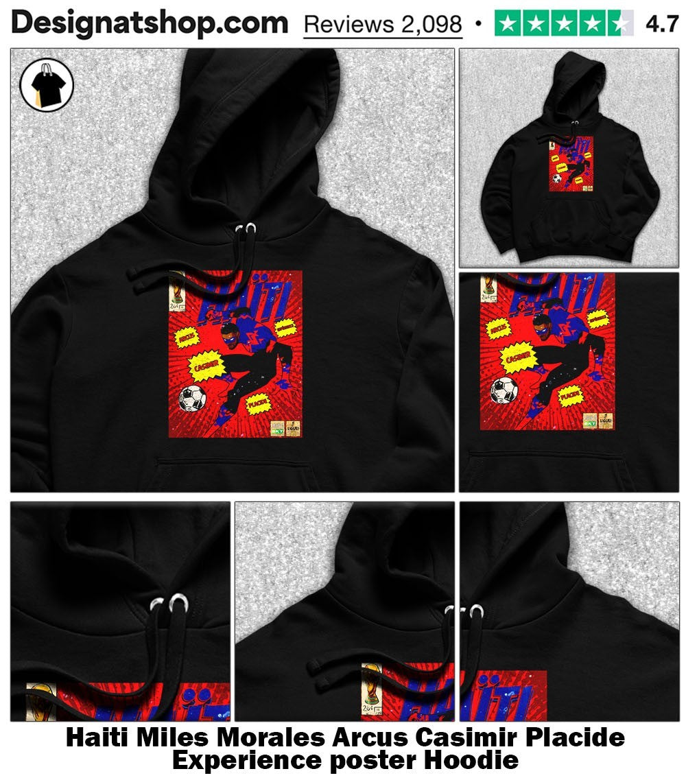 Haiti Miles Morales Arcus Casimir Placide Experience poster shirt