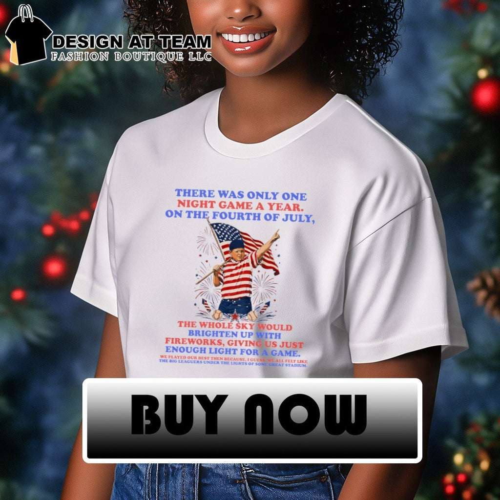 Ham The Sandlot holding American flag there was only one night game a year on the Fourth of July shirt