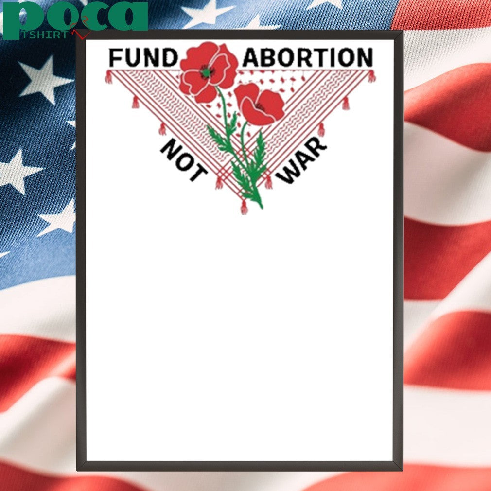 Hannah Einbinder Fund Abortion Not War shirt