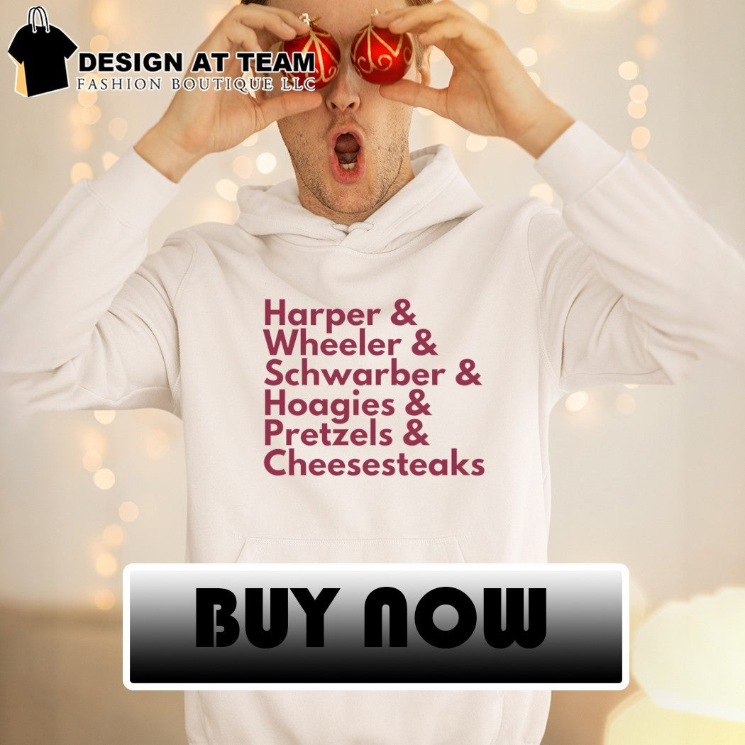 Harper Wheeler Schwarber Hoagies Pretzels Cheesesteaks Philadelphia Phillies Baseball MLB 2026 shirt