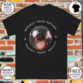 Harry Disco Ball Respect Your Mother Respect Your Mother shirt