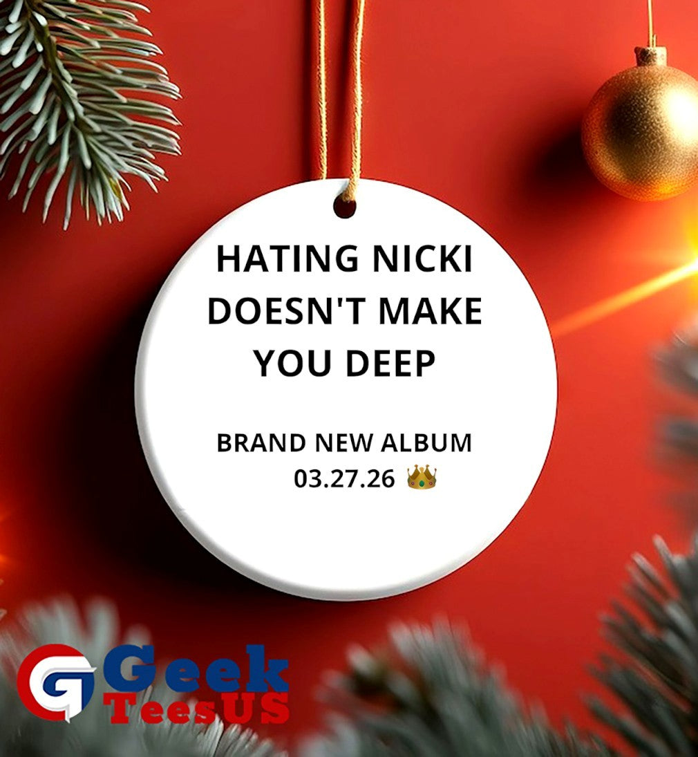 Hating Nicki doesn’t make you deep new album 3 27 26 shirt