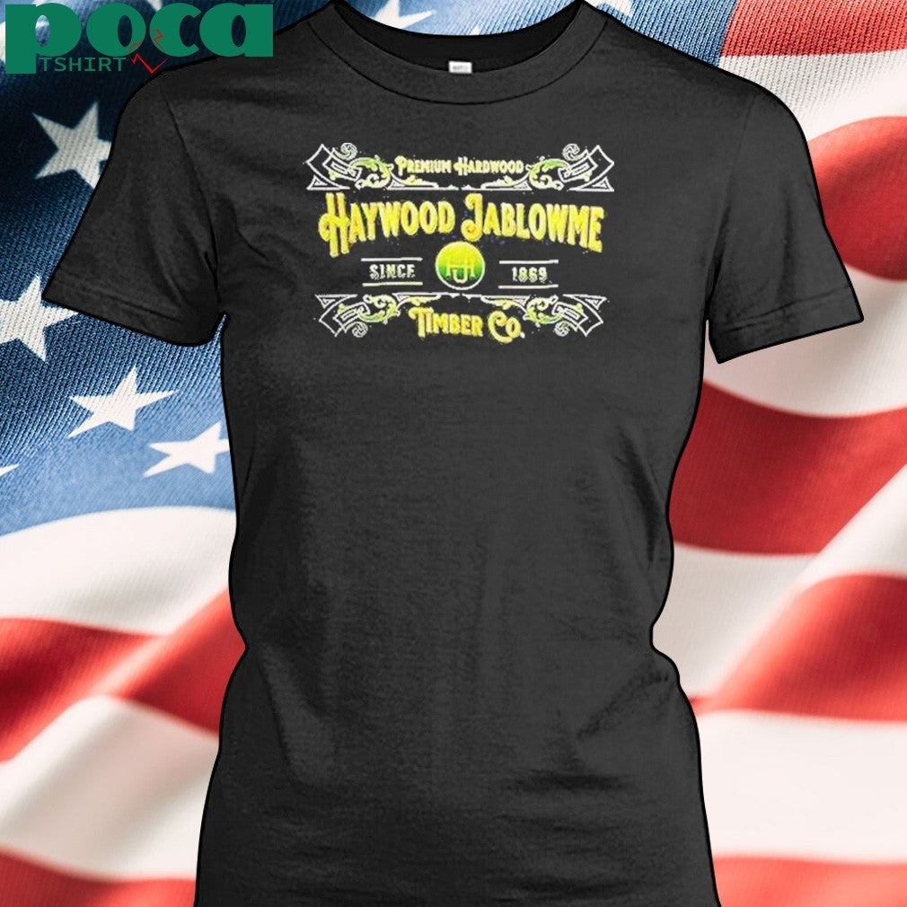 Haywood Jablowme Timber Co Since 1869 Shirt