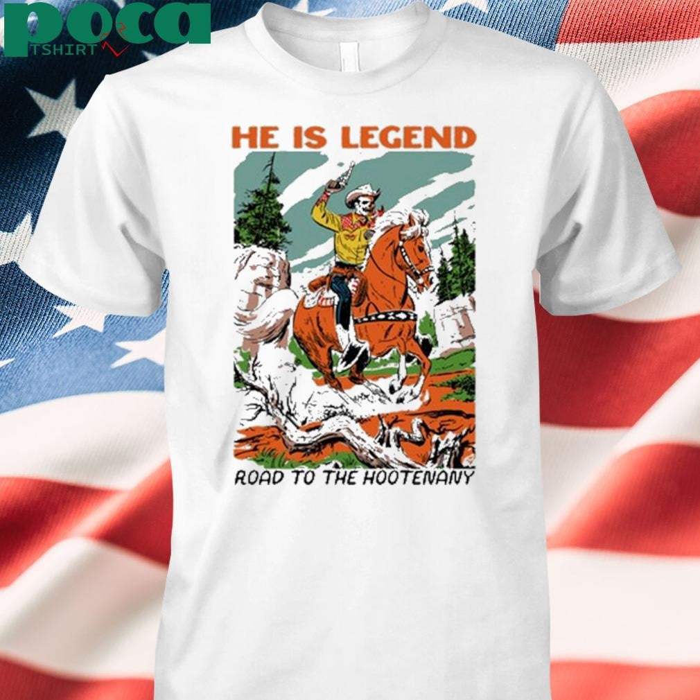 He Is Legend Road To The Hootenany Tee Shirt