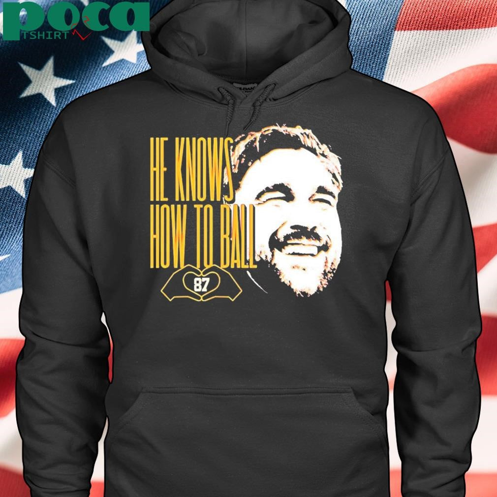 He Knows How To Ball Travis Kelce Kansas City Chiefs Shirt