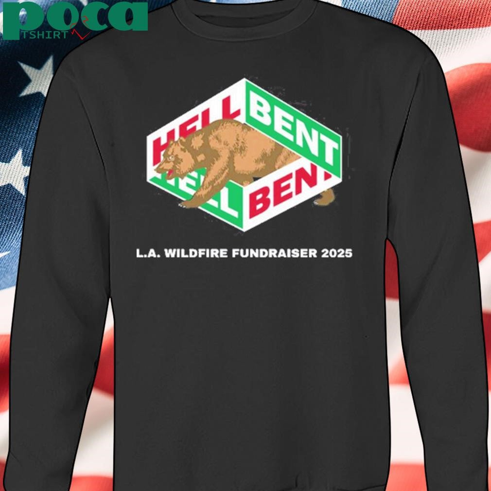 Hellbent Los Angeles Wildfires 2025 New T-Shirt