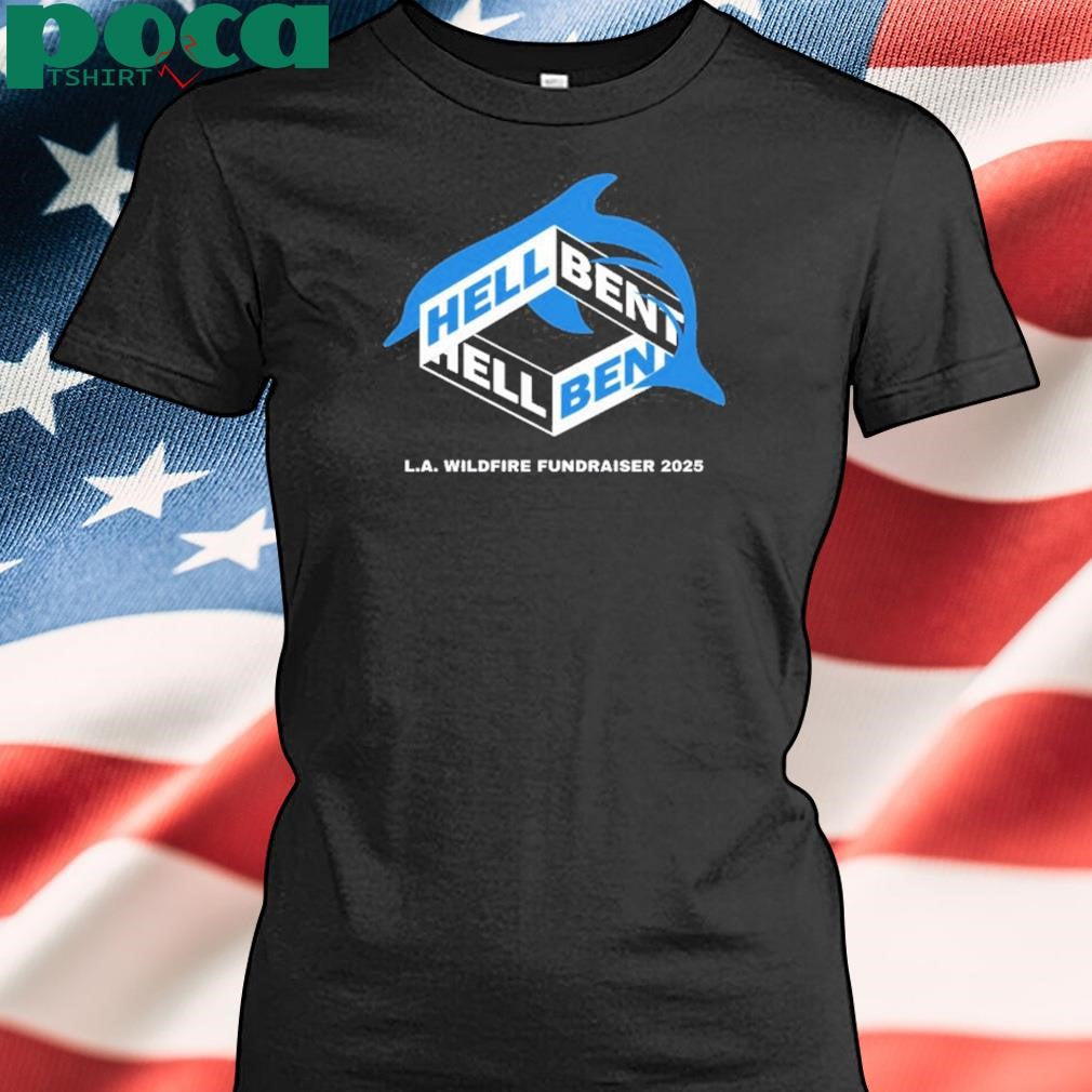 Hellbent Palisades Wildfires 2025 New Shirt