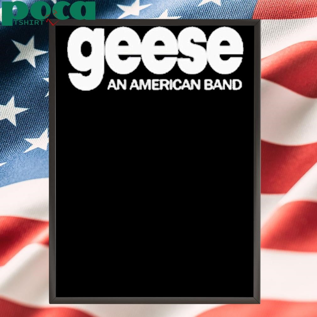Hello Geese An American Shirt