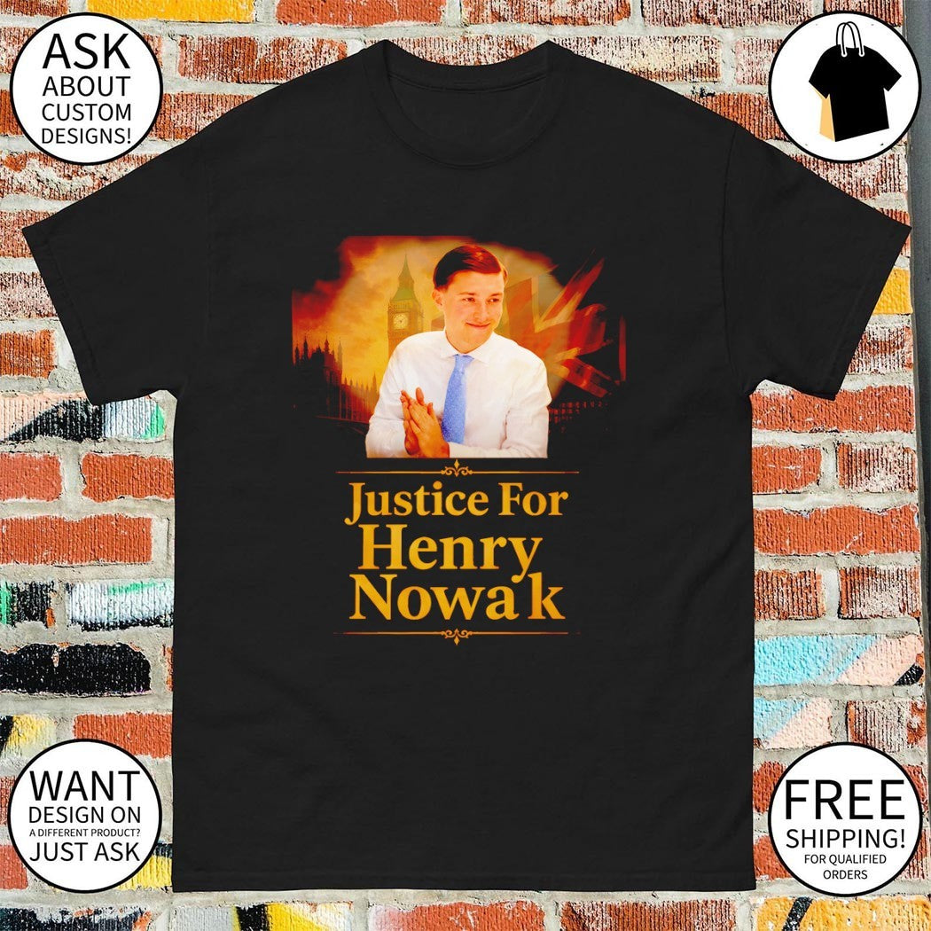 Henry Nowak United Kingdom Politician Parliament Justice For shirt