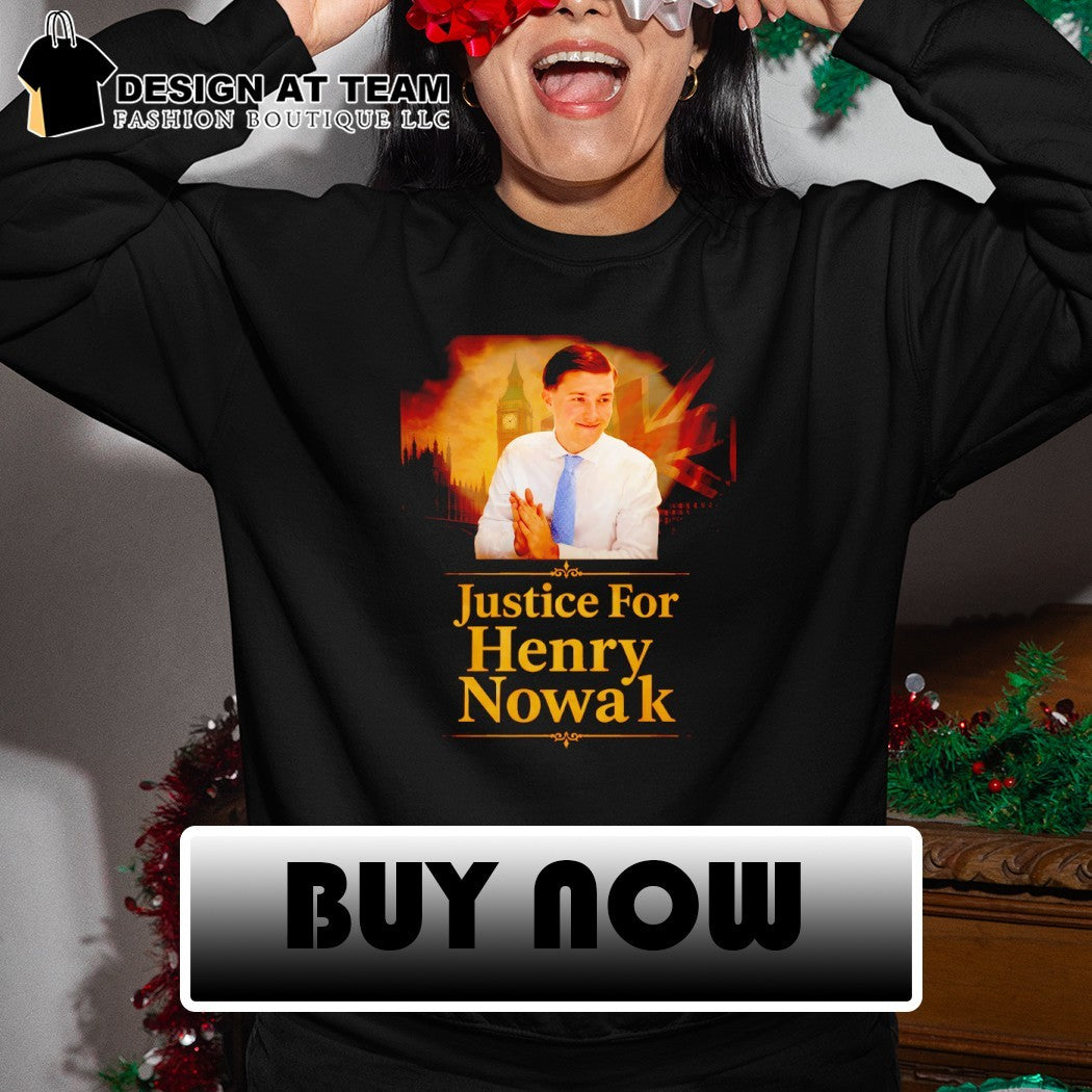 Henry Nowak United Kingdom Politician Parliament Justice For shirt