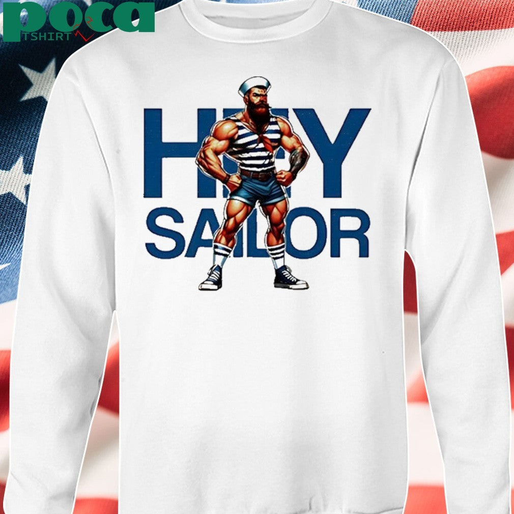 Hey Sailor Shirt