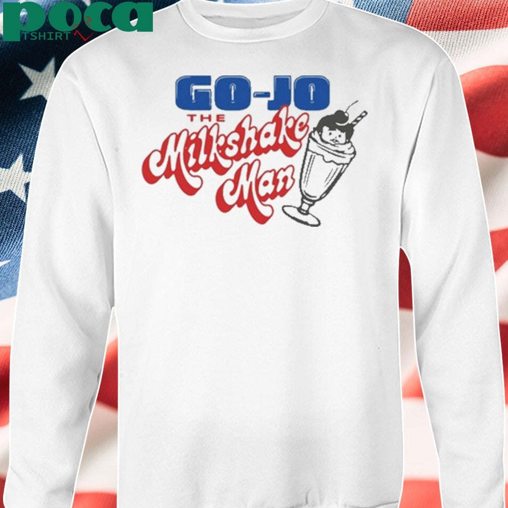 Heyimgojo Go-Jo The Milkshake Man shirt