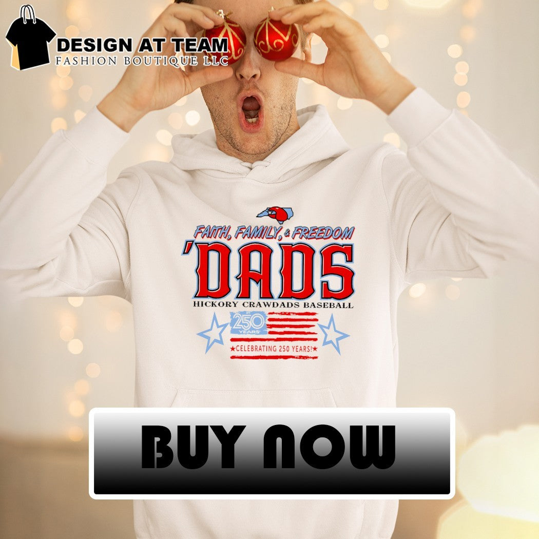 Hickory Crawdads Faith Family and Freedom Dads hickory crawdads baseball shirt