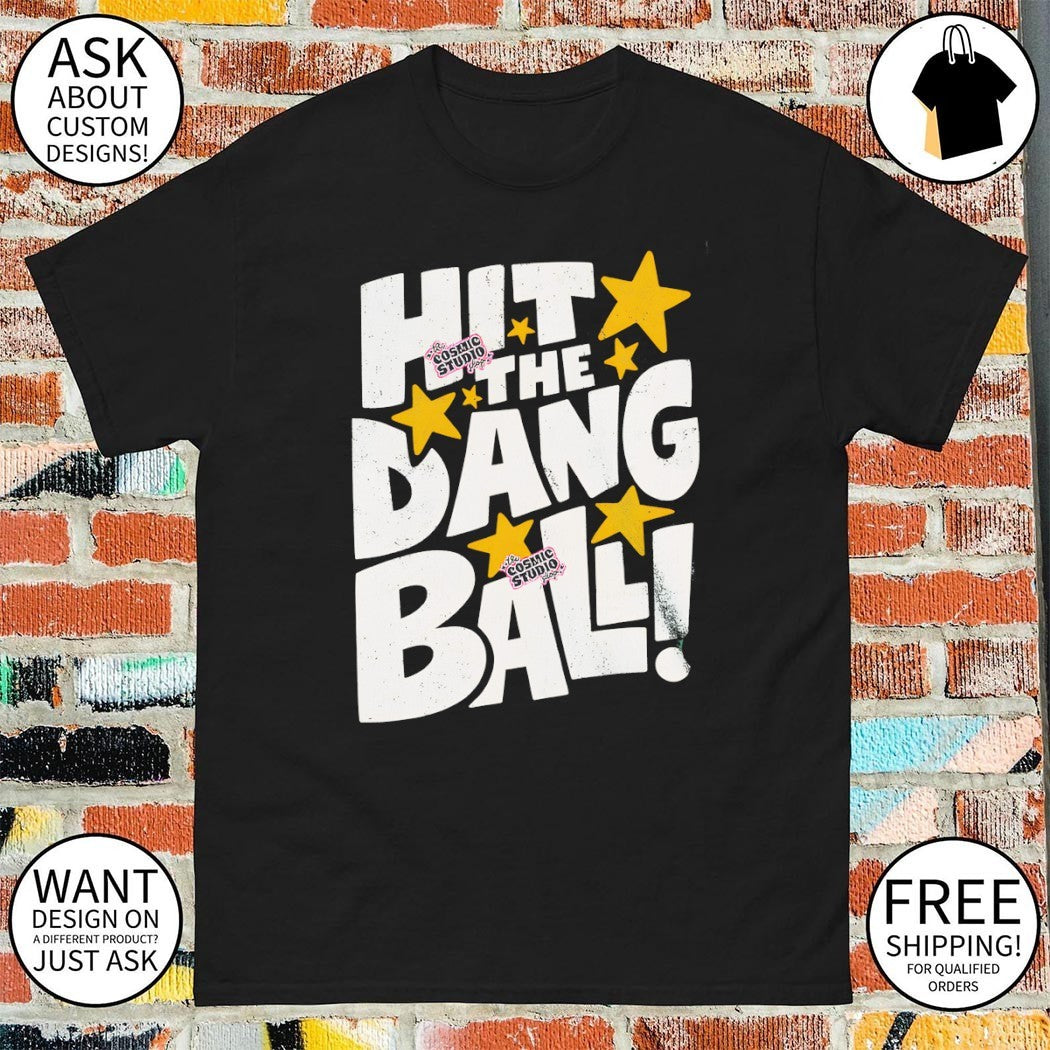 Hit The Dang Ball Baseball 2026 shirt