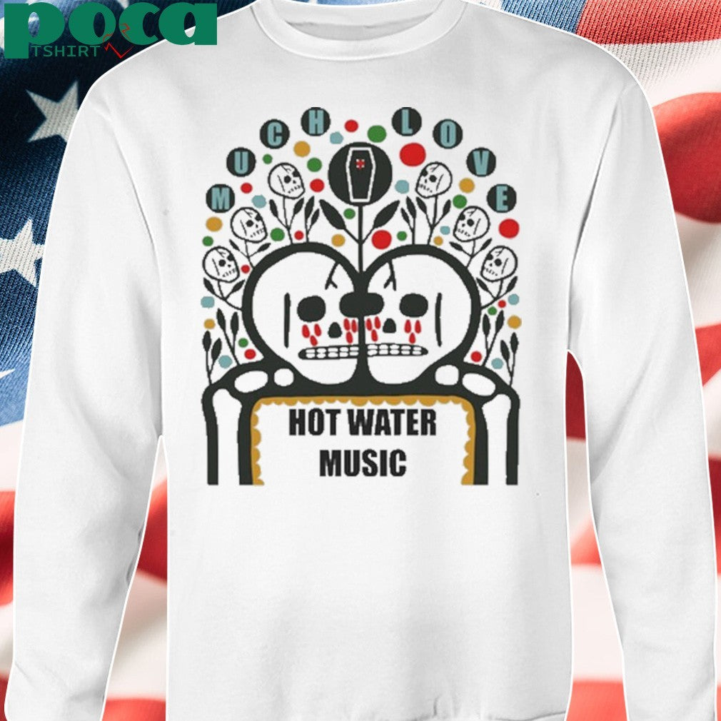 Water Music Much Love shirt