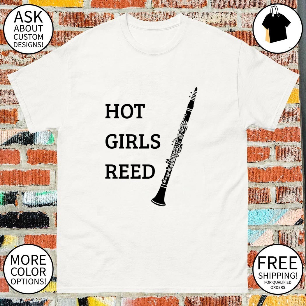 girl reed who loves playing her clarinet funny clarinet shirt