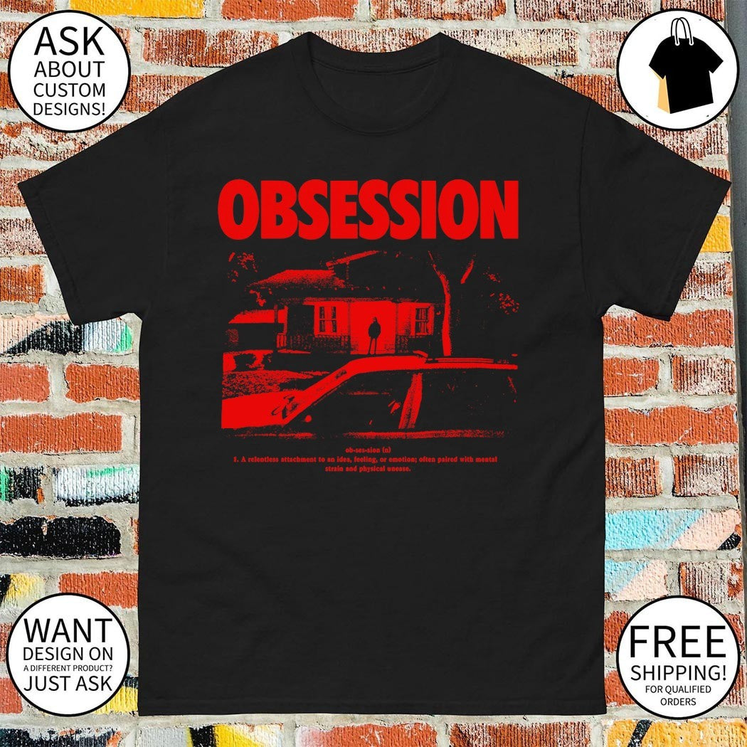 House Stalker hooded figure Obsession a relentless attachment to an idea shirt