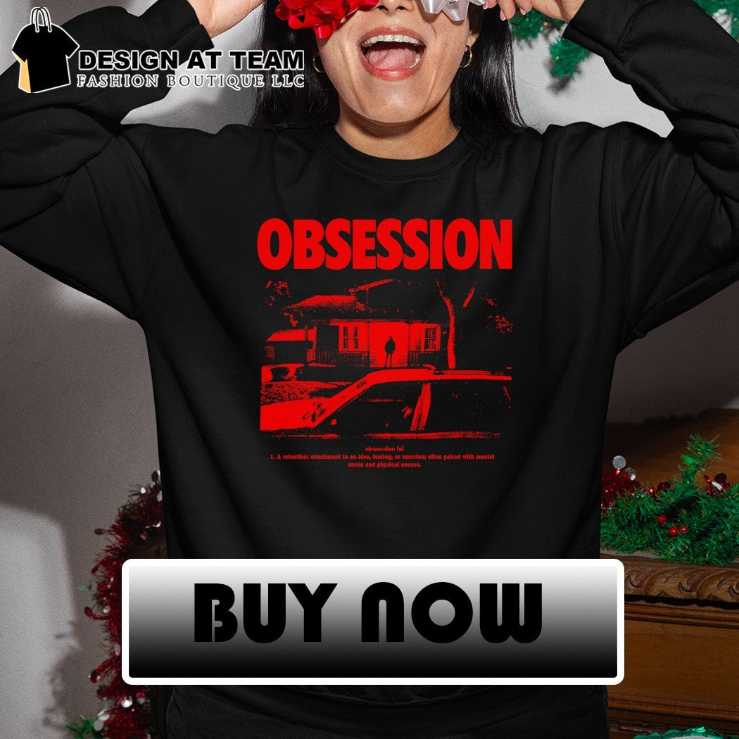 House Stalker hooded figure Obsession a relentless attachment to an idea shirt