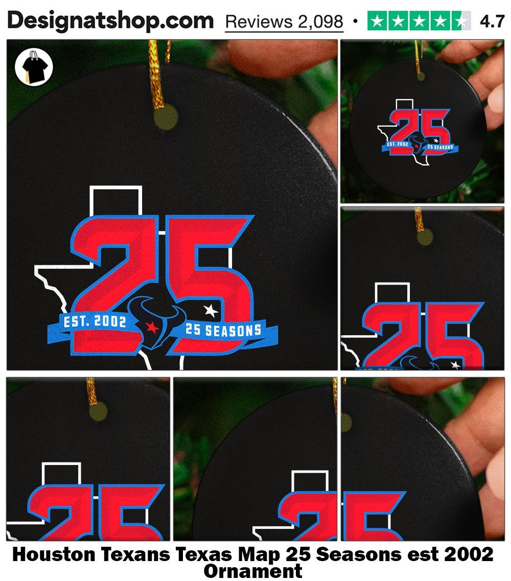 Houston Texans Texas Map 25 Seasons est 2002 shirt