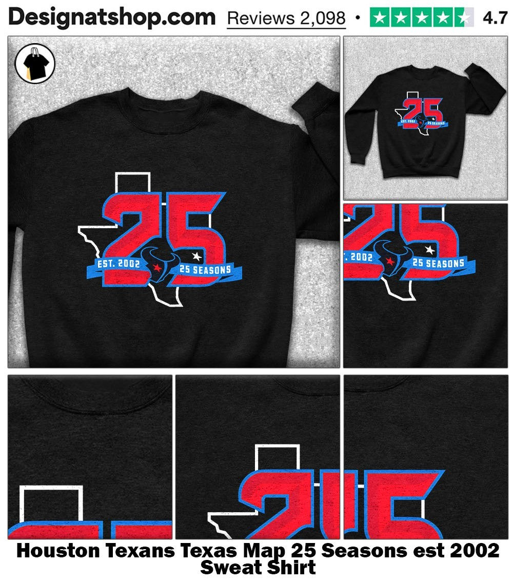 Houston Texans Texas Map 25 Seasons est 2002 shirt