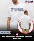 Hugh Laurie Gregory House Manor Born Island Bound shirt