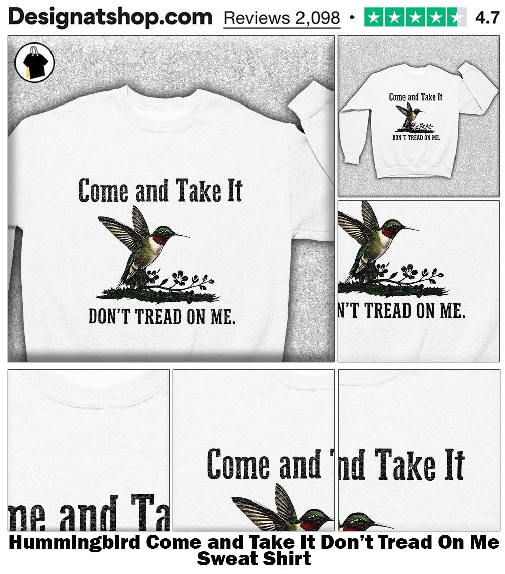 Hummingbird Come and Take It Don’t Tread On Me shirt