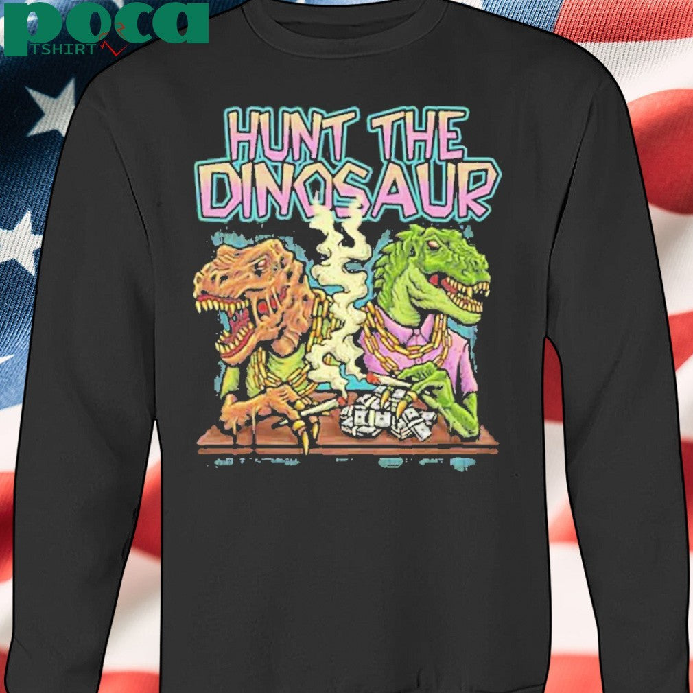 Hunt The Dinosaur Gangster Dino Merchandise 2025 shirt