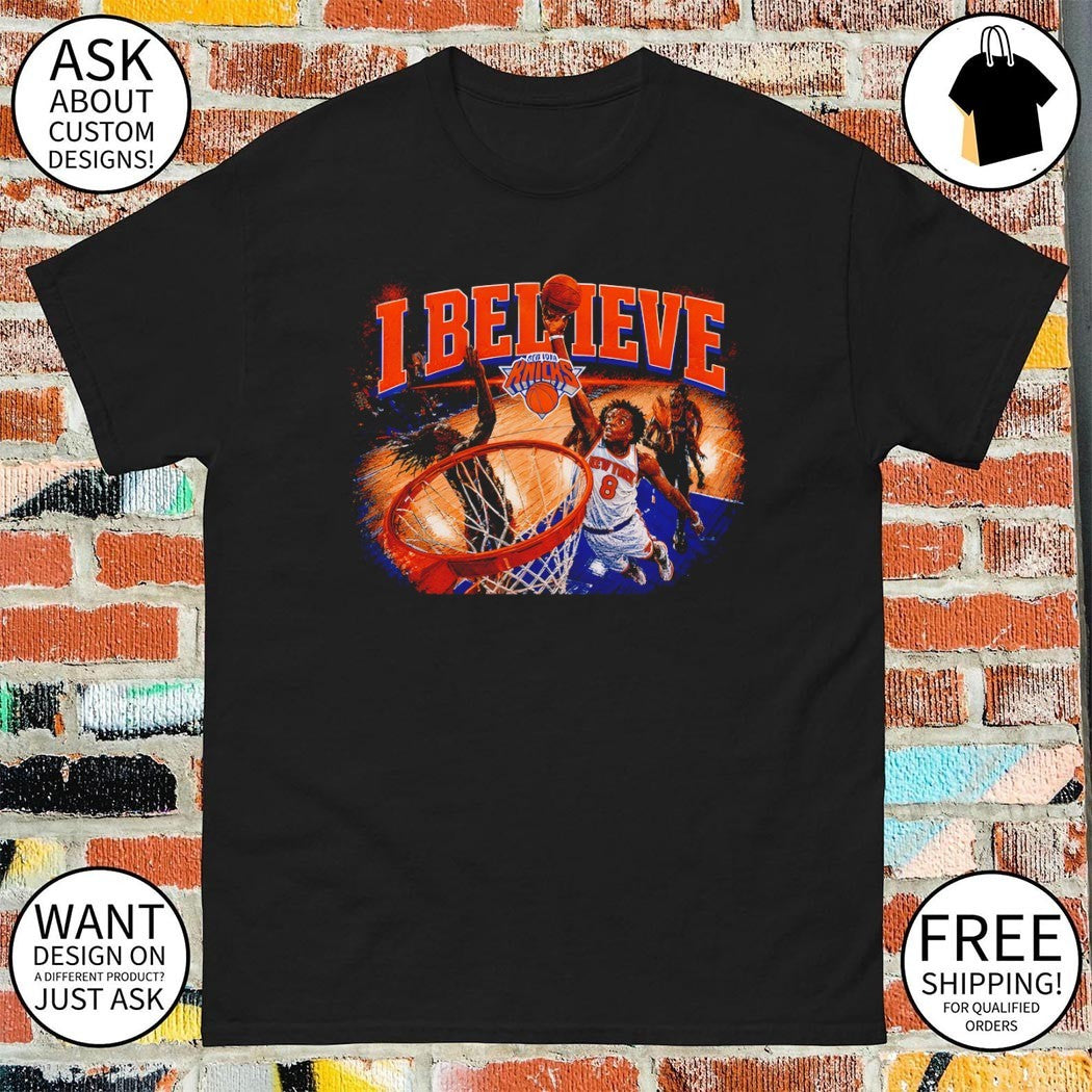 I Believe OG Anunoby Knicks shirt