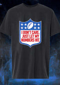 I Don’t Care Just Let My Numbers Hit Sports Fan T-Shirt