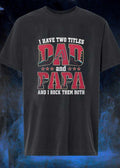 I Have Two Titles Dad and Papa and I Rock Them Both Arizona Diamondbacks Shirt