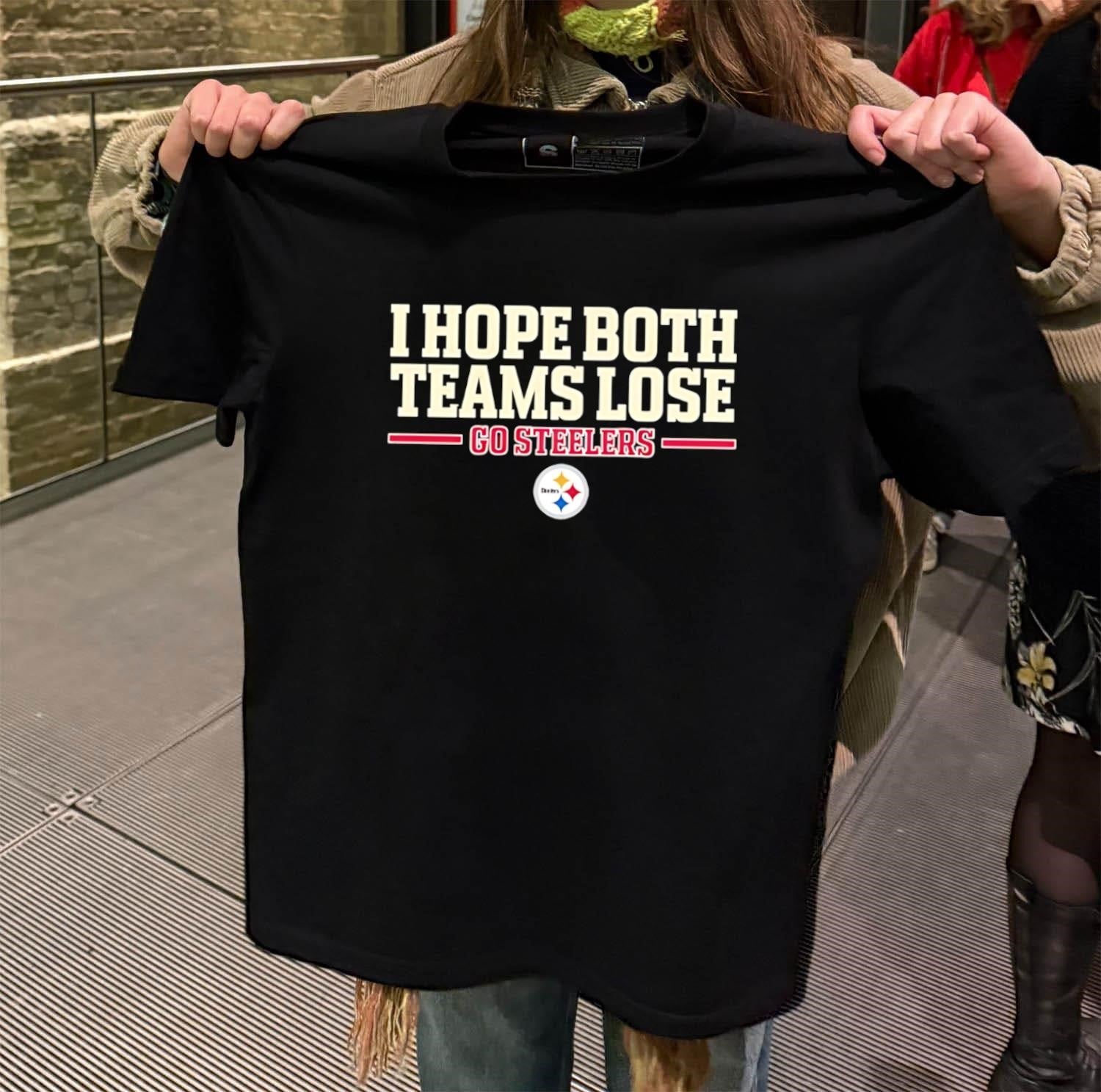 I Hope Both Teams Lose Go Steelers Football Logo shirt