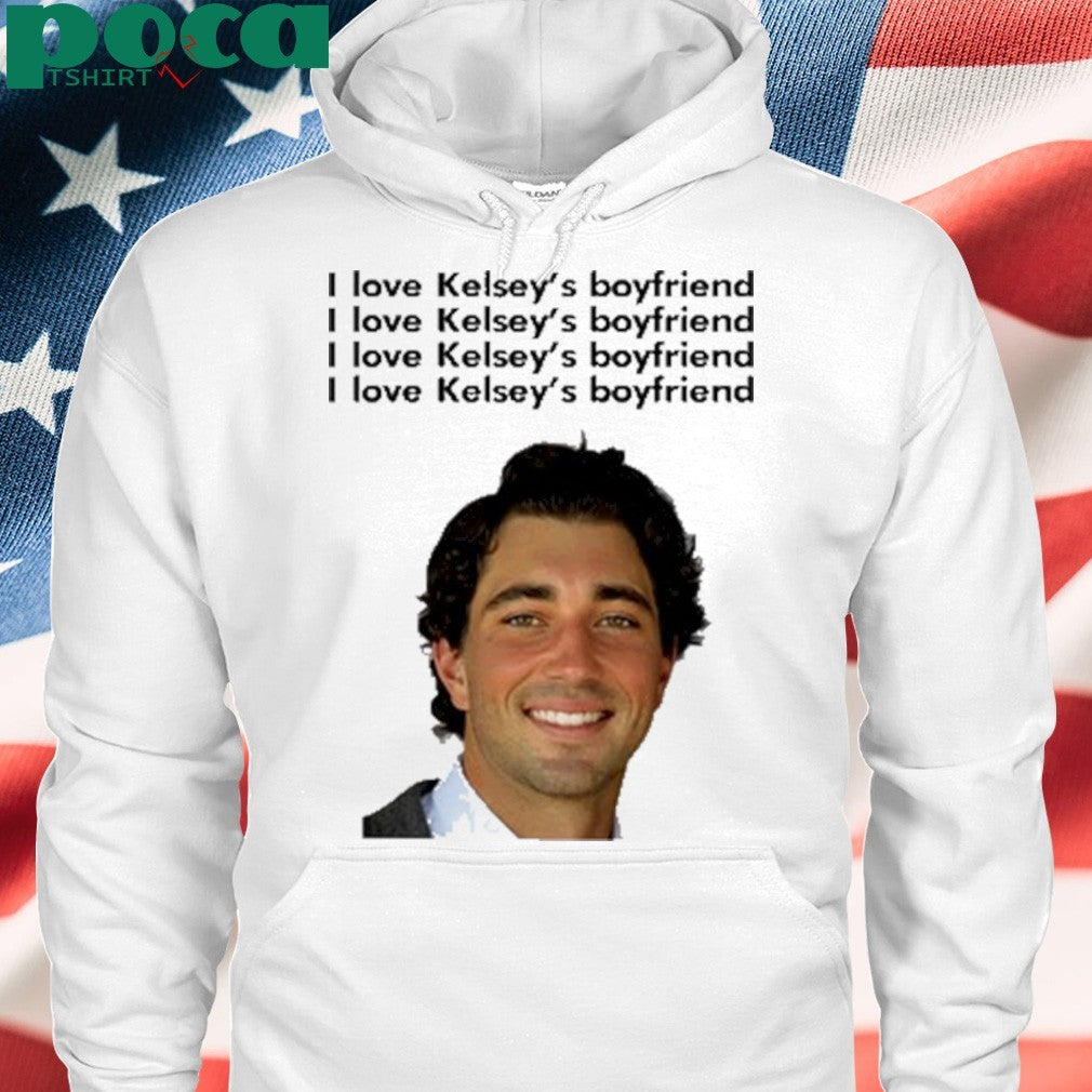 I Love Kelsey’s Boyfriend T-Shirt