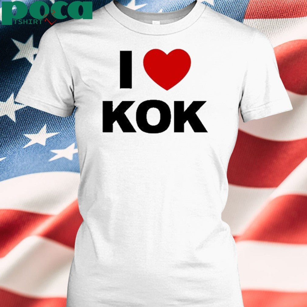 I Love Kok Shirt