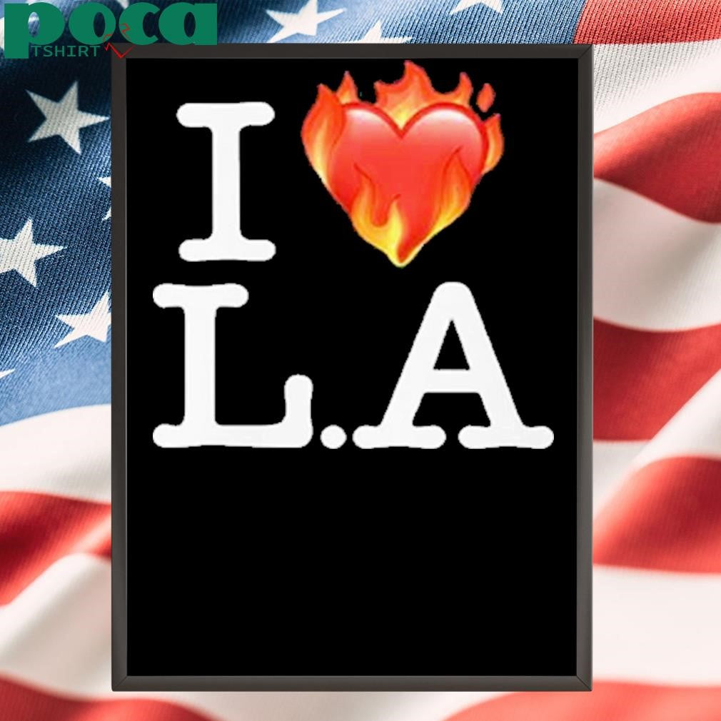 I Love LA Fire Shirt