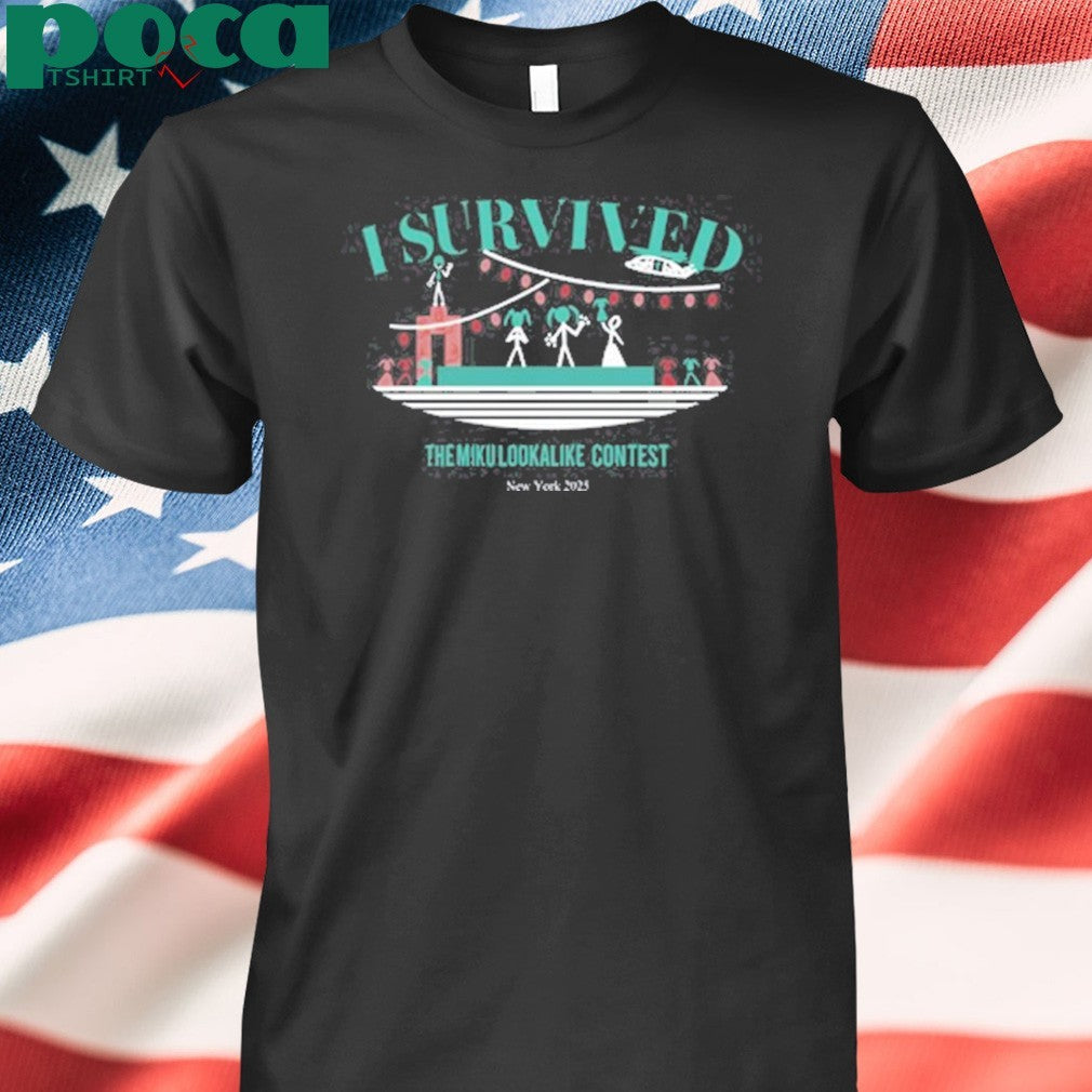 I Survived The Miku Lookalike Contest New York 2025 shirt