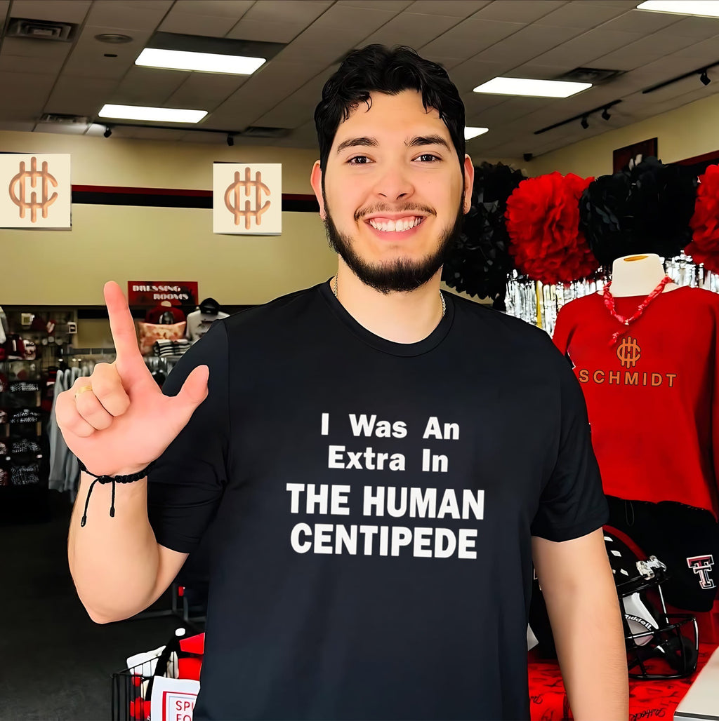 I Was an Extra in The Human Centipede horror movie shirt