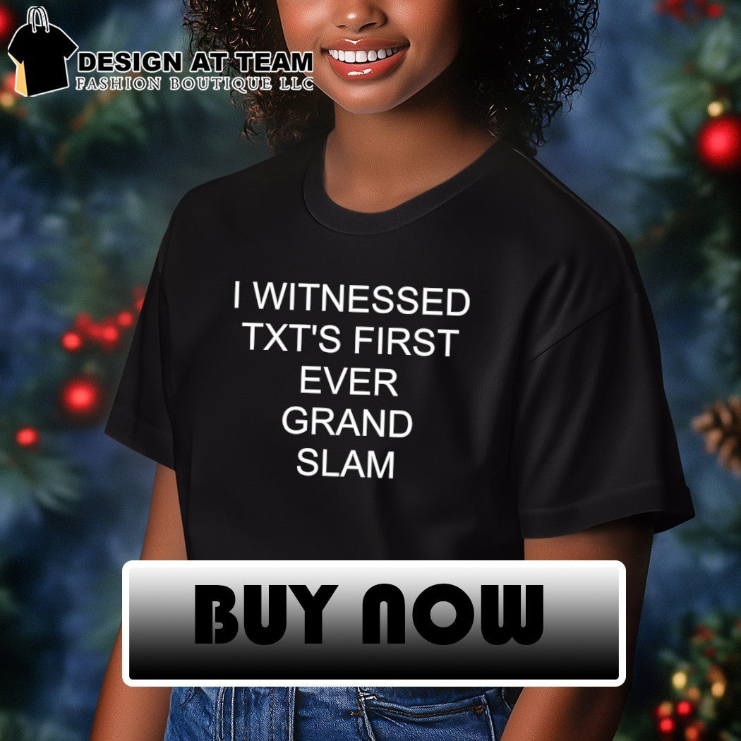 I Witnessed Txt’s First Ever Grand Slam shirt