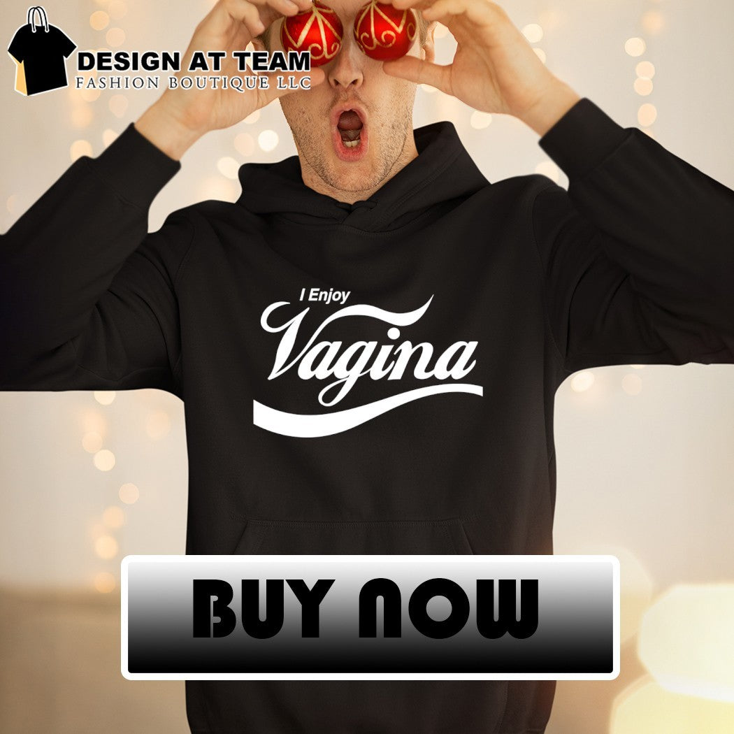 I enjoy Vagina funny Cocacola parody shirt