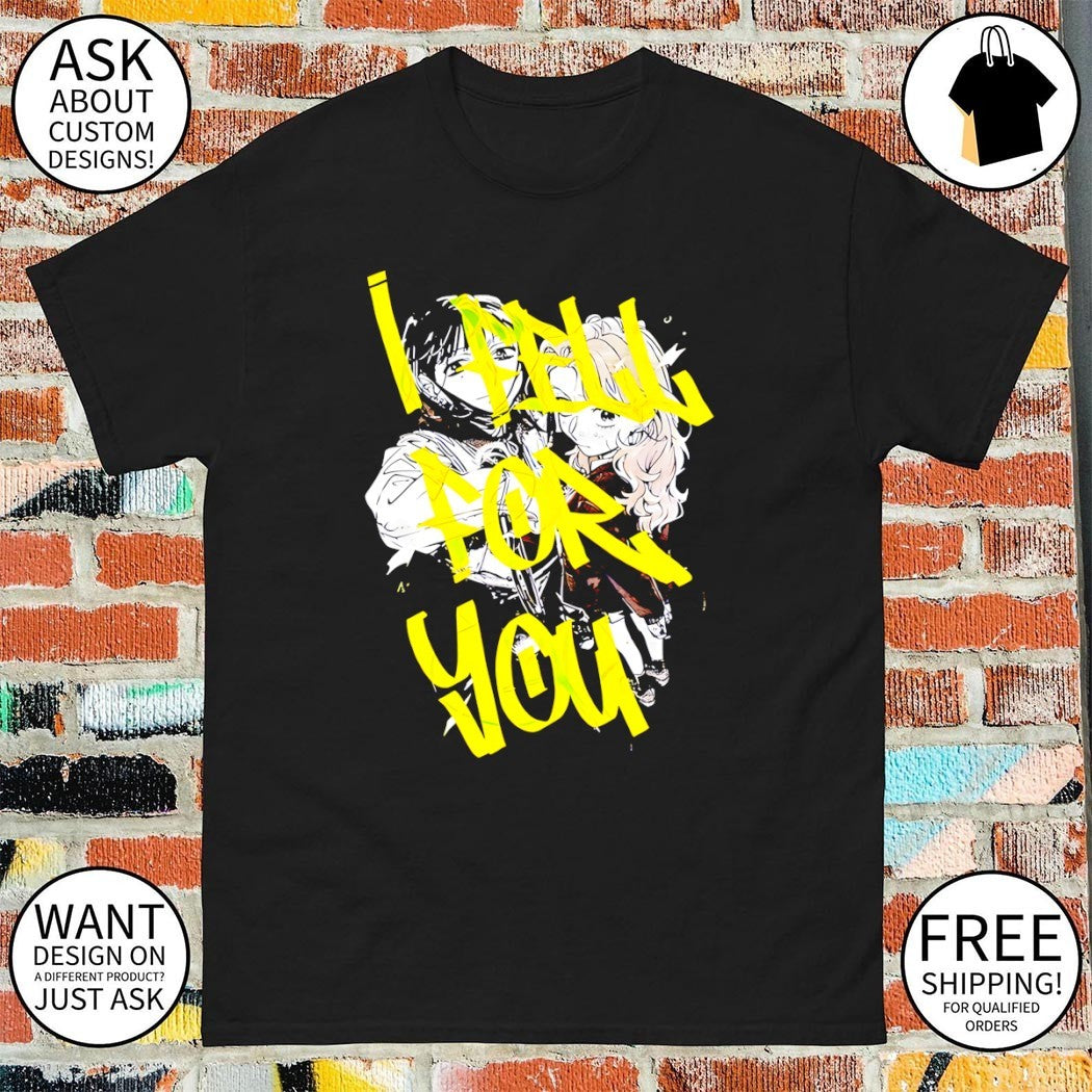 I fell for you Anime meme shirt