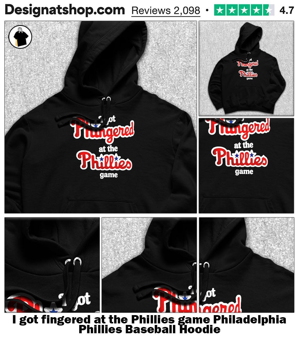 I got fingered at the Phillies game Philadelphia Phillies Baseball shirt