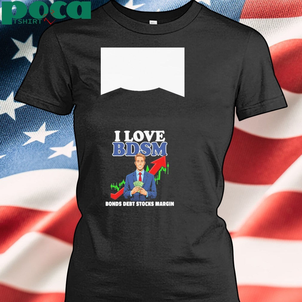 I live BDSM bond debt sticks margin T-shirt