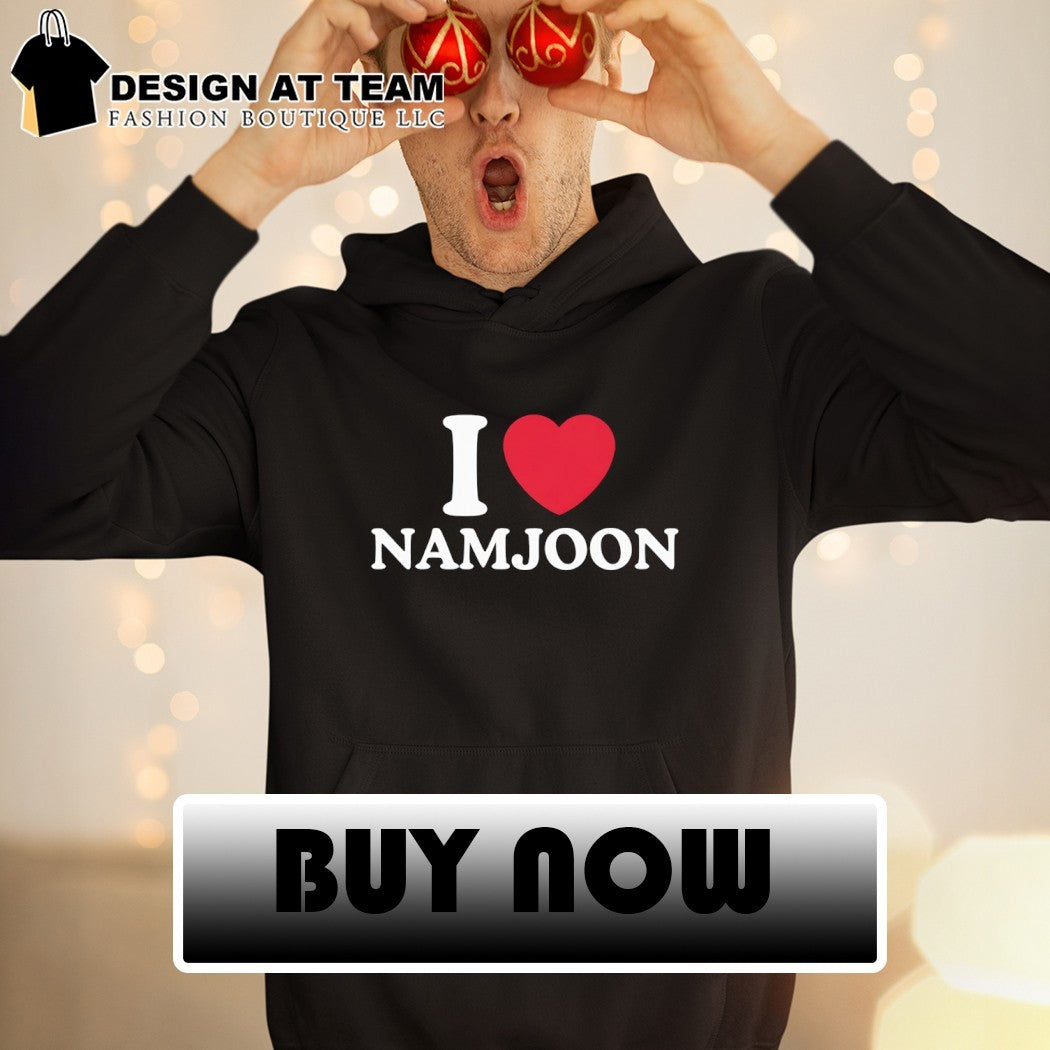 I love Namjoon BTS shirt