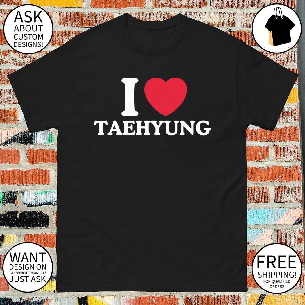 I love Taehyung BTS shirt