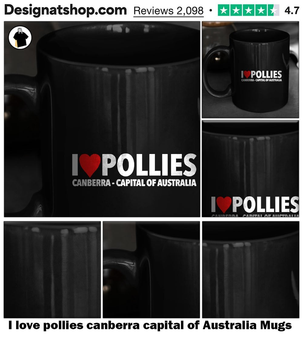 I love pollies canberra capital of Australia shirt
