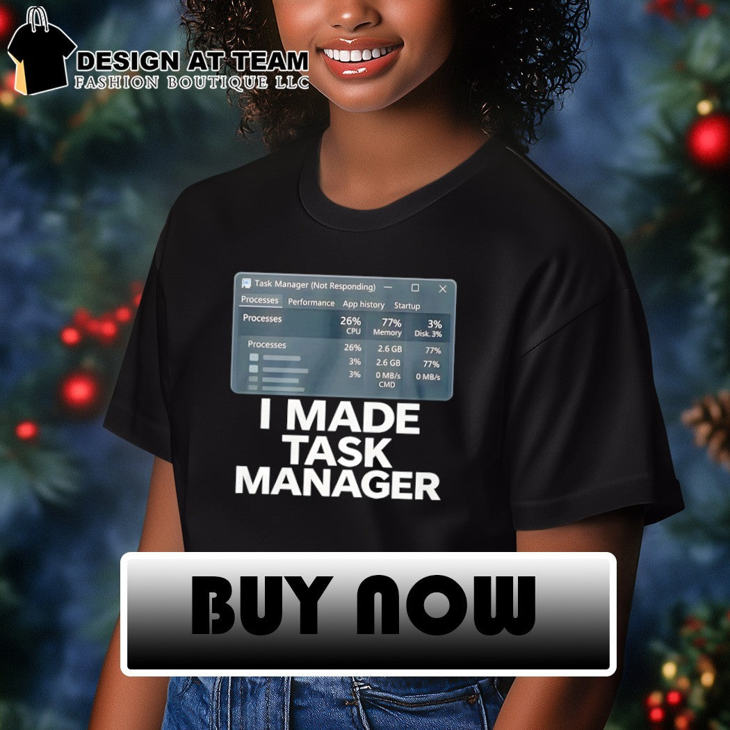I made task manager shirt