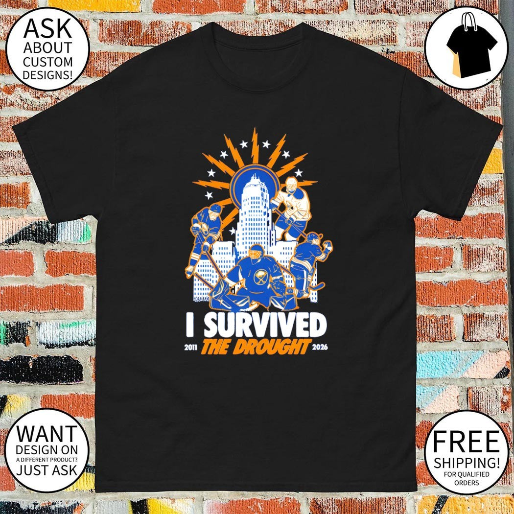 I survived the drought Buffalo Sabres Hockey 2011 2026 shirt