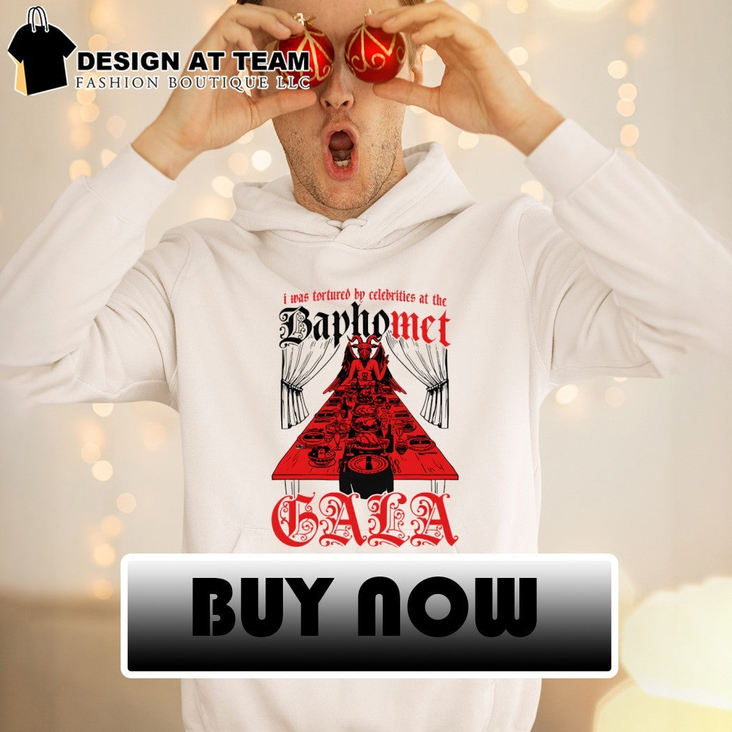 I was tortured by celebrities at the baphomet gala shirt